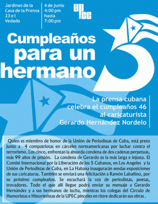 CUMPLEAÑOS PARA UN HERMANO: LA PRENSA CUBANA CELEBRA EL CUMPLEAÑOS 46 DE GERARDO HERNÁNDEZ NORDELO