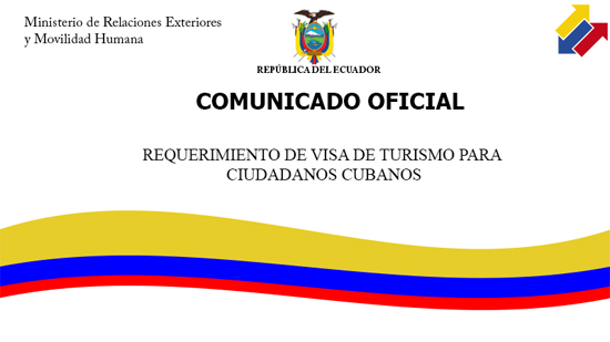 Comunicado de la Cancillería ecuatoriana sobre visado a cubanos
